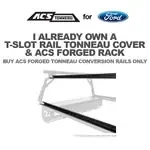 ACS FORGED TONNEAU – RAILS ONLY – Ford