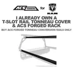 Leitner Designs – ACS FORGED TONNEAU – RAILS ONLY – RAM